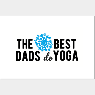 The best dads do yoga (blue) Posters and Art